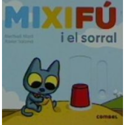 MIXIFU I EL SORRAL MARTI,...