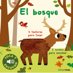 EL BOSQUE - TOCA Y ESCUCHA...