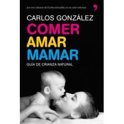 COMER, AMAR Y MAMAR - GUIA...